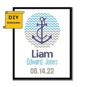 Anchor Cross Stitch Birth Announcement Cross Stitch Birth Record Nautical Baby Boy Nursery Instant Download DIY customizable Pattern image 1