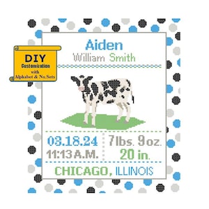 May include: An illustration of a black and white cow with a green grass background. The text reads "DIY Customization with Alphabet & No. Sets", "Aiden William Smith", "03.18.24 7lbs. 9oz. 11:13 A.M. 20 in. CHICAGO, ILLINOIS".