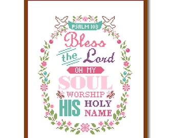 Schema punto croce moderno per Natale Salmo 103 Benedici il Signore, anima mia, Adora il suo Santo Nome in una cornice floreale Citazione biblica motivazionale
