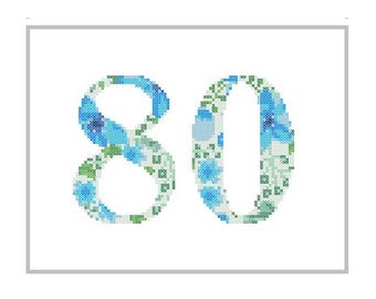 Floral 80 Cross Stitch Pattern Blue 80th birthday cross stitch 80th Anniversary cross stitch Birthday Wedding Anniversary Eighty