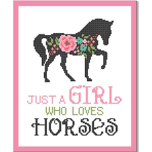 Just a girl who loves Horses Silhouette Cross Stitch Pattern Floral roses Pet animal wall art Horse cross stitch modern farm