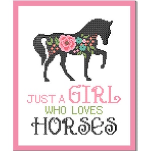 Just a girl who loves Pferde Silhouette Kreuzstich Muster Blumen Rosen Haustier Tier Wandkunst Pferd Kreuzstich moderne Bauernhof
