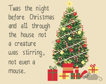 Christmas Cross Stitch Pattern "Twas the night before christmas and all throught the house not a creature was stirring not even a mouse"