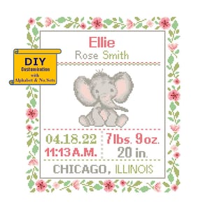 May include: A cross-stitch pattern featuring a cute gray elephant with pink ears and a pink heart. The pattern includes the name Ellie Rose Smith, the date 04.18.22, the time 11:13 A.M., the weight 7 lbs. 9 oz., the length 20 in., and the location Chicago, Illinois.