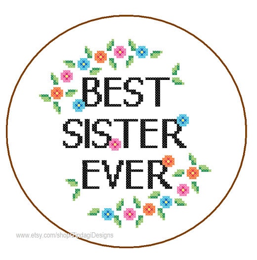 Sister cross stitch Pattern Instant Download Best Sister Ever colourful quote DIY mothers day gift love sister cross stitch Best sister