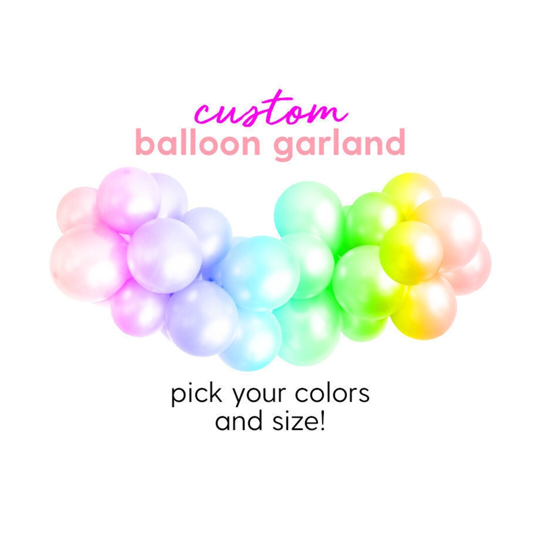 Custom Balloon Garland Balloon Arch / Balloon Decor Etsy