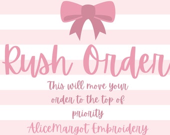 RUSH ORDER