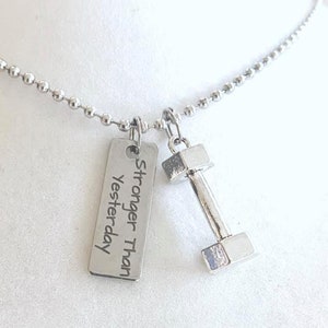 Stronger Than Yesterday Barbell Dumbbell Charm Necklace YOU Choose Necklace Length