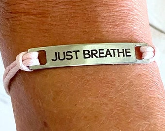 Just Breathe Laser Engraved Stainless Steel Relaxation Anxiety Zen Bracelet You Choose Cord Color