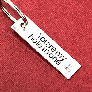 Youre My Hole In One Keychain, Anniversary Gift, Long Distance Relationship Gift, Fathers Day Gift, Birthday Gift For Husband, Golfer Gift