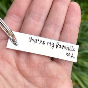 You're My Favorite Keychain, Anniversary Gift, Valentines Day Gift, Personalized Hand Stamped Keychain, Customizable Initial Custom Keychain