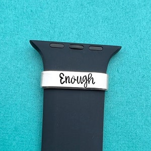 Watch Band Charm For Smart Watch, Enough Watch Charm, Inspirational Jewelry, Watch Cuff, Gift For Friend, Watch Tag Bar, Watch Accessories