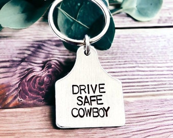 Drive Safe Cowboy Keychain, Gift For Cowboy, Husband Gift, Mens Gift, Cattle Tag Keychain, Boyfriend Gift, Long Distance Relationship Gift