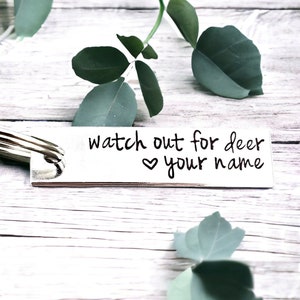 Watch Out For Deer Keychain, New Driver Gift For Son/Daughter/Mom/Teen, Drive Safe Keychain Custom Name Hand Stamped Aluminum Personalized