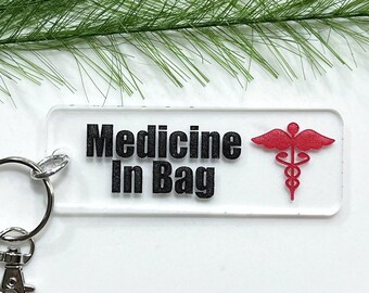 Medicine in bag laser engraved clear keychain, Bag tag in case of medical emergency, chronic illness medical ID tag luggage purse carry on