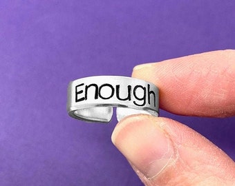 Enough Ring, Hand Stamped Ring, Adjustable Ring, Friend Gift, I Am Enough, Mom Gift, Birthday Gift, Inspirational Jewelry, Spiritual Ring