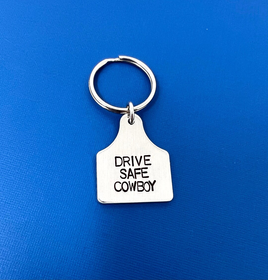 Drive Safe Cowboy Keychain Gift for Cowboy Husband Gift Etsy