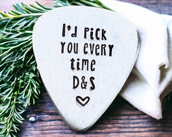 I'd Pick You Every Time Guitar Pick - Personalized Pick - Anniversary Gift - Long Distance Relationship Gift - Husband Gift - Boyfriend Gift