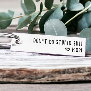 Keychain - 'Don't do Stupid' – Sassy Cards & Novelties