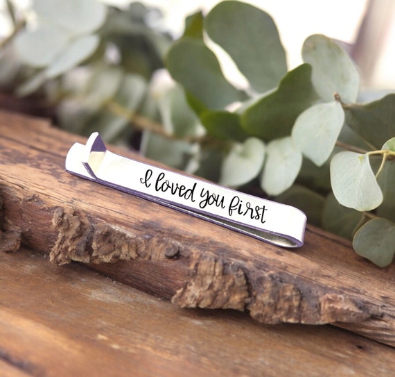 I Loved You First Tie Clip, Father Gift, Wedding Gift For Dad, Father Of The Bride Gift, I Loved You First Dad, Wedding Gift For Parent
