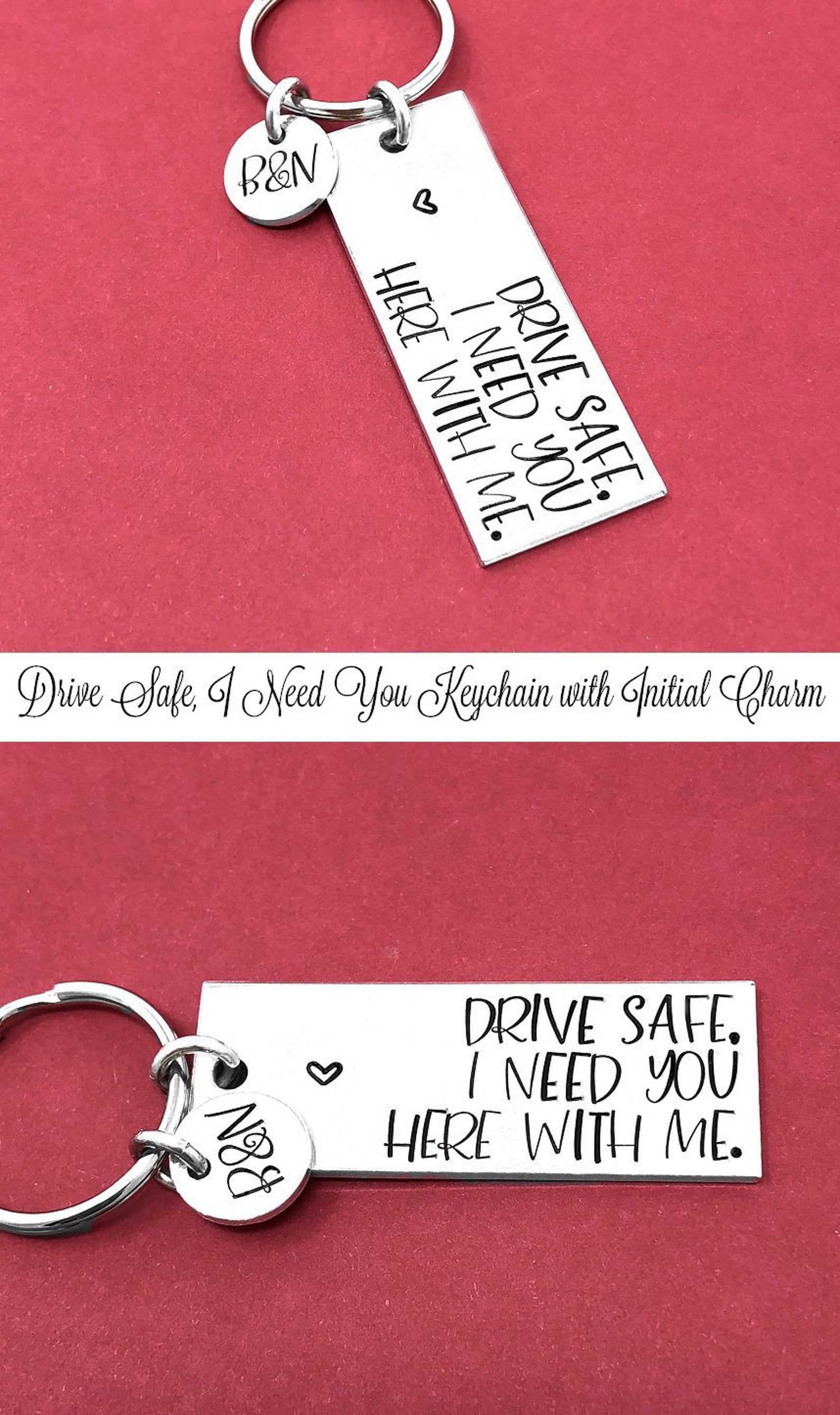 Drive Safe Keychain Drive Safe I Need You Here With Me Etsy