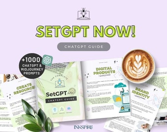 SetGPT Now! Der ChatGPT eBook Guide für Entrepreneurs und Content Ersteller mit 1000+ ChatGPT Prompts und 1000+ Midjourney Prompts