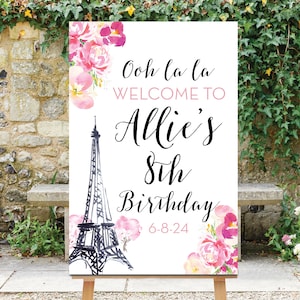 Paris Themed Birthday Sign, Quince Paris, Eiffel Tower, Paris Birthday Decoration Printable, Paris Sign Floral, Paris Themed Sign, Birthday