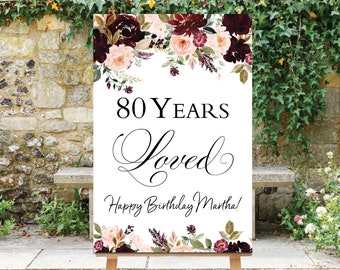 80 Years Loved Sign, Birthday Welcome Sign, 80th Birthday Decor, Custom Birthday Board, Fall 80th Decorations, Floral Birthday Sign, Flowers