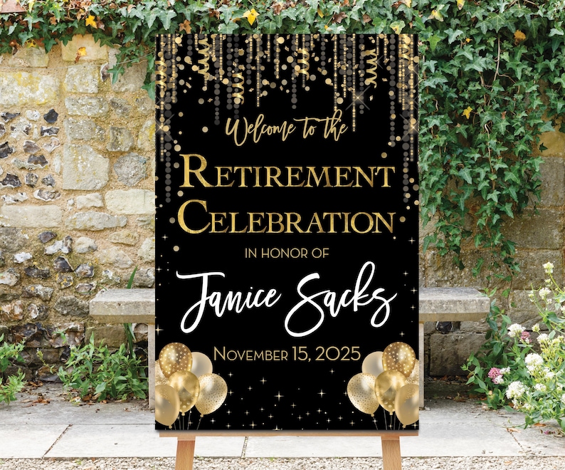 May include: Black and gold retirement party sign with gold confetti and balloons. The sign reads "Welcome to the Retirement Celebration in honor of Janice Sacks November 15, 2025".