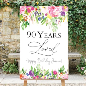 90 Years Loved Sign, Birthday Welcome Sign, 90th Birthday Decor, Custom Birthday Board, 90th Decorations, Floral Birthday Sign, Flowers