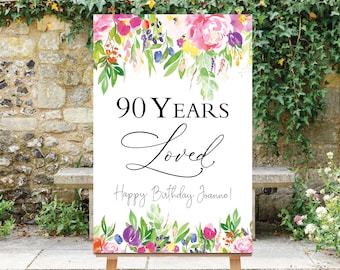 90 Years Loved Sign, Birthday Welcome Sign, 90th Birthday Decor, Custom Birthday Board, 90th Decorations, Floral Birthday Sign, Flowers
