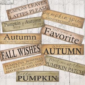 May include: A collection of ten rectangular wooden signs with various autumn-themed phrases printed in black text, including PUMPKINS LEAVES LATTES PLEASE, pumpkin spice AND EVERYTHING NICE, Pumpkin & Autumn skies, Fall is my FAVORITE, and Autumn my favorite season of all.
