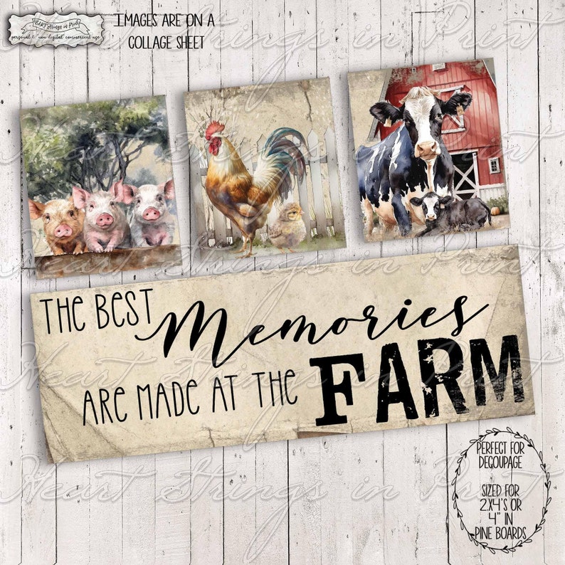 May include: A collage sheet with three images of farm animals. The first image shows three piglets. The second image shows a rooster. The third image shows a cow and a calf. The text "The Best Memories Are Made At The Farm" is printed on a sign below the images.