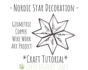 Nordic Star Tutorial, Copper Wire Project, PDF Tutorials, Scandi Decor Tutorial, Make a Star, Metalwork Lesson, Downloadable Ebook, Beading