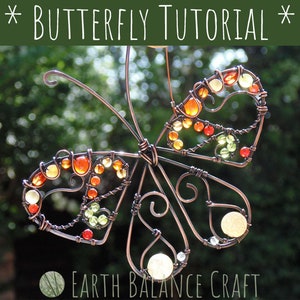 Wire Butterfly Tutorial, PDF Downloadable, Bead Project, Butterfly Suncatcher Tutorial, Wirewrap Tutorial, Learn to Make, Nature Lover Gift