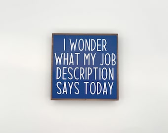 Letrero divertido para escritorio de trabajo, decoración de estante de madera con 'Descripción del puesto' (8,9 cm)