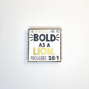 The Righteous are as Bold Proverbs 28:1 Small Table Decor Accent Sign, Desk Shelf Decor, Tiered Tray, Gift, Christian, Religious, Scripture