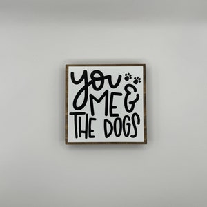 You Me & The Dogs Sign, Tiered Tray Decor, Pet Lover Gift