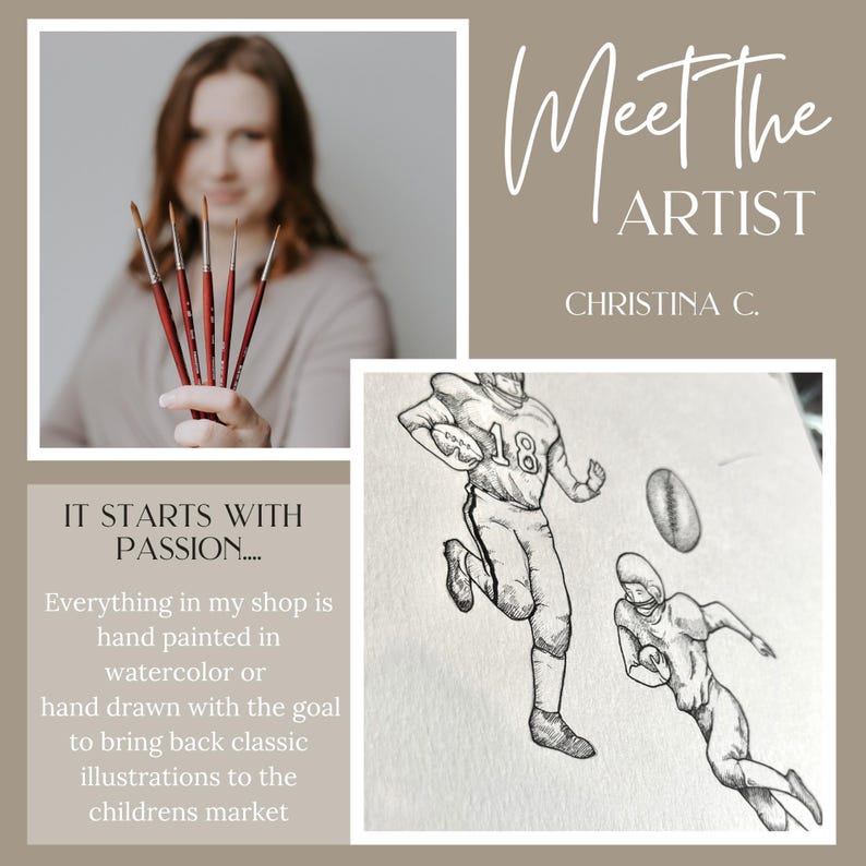 May include: An image featuring a woman holding paintbrushes, with text that reads "Meet The Artist Christina C." and "It Starts With Passion..." Below is a black and white illustration of two football players.