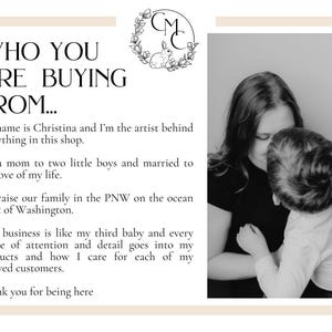 May include: Black and white image with text: "WHO YOU ARE BUYING FROM..." and a photo of a woman and child. The text introduces the artist, Christina, and her family, highlighting her dedication to her customers and products.