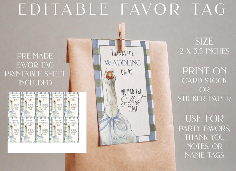 May include: Printable favor tag featuring a watercolor illustration of a goose with a blue ribbon. The tag says "Thanks for Waddling On By! We had the Sillest Time". The tag is 2 x 3.5 inches and can be printed on card stock or sticker paper. It is ideal for party favors, thank you notes, or name tags.
