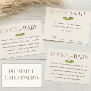 May include: Four printable baby shower card inserts. The cards have a cream background with mauve text and a green and yellow caterpillar illustration. The cards include text for a diaper raffle and book request.