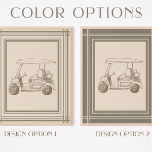 May include: Two framed art prints showcasing golf cart illustrations. The prints are in neutral tones, with the text "COLOR OPTIONS" at the top. Design Option 1 features a beige golf cart with a beige border, while Design Option 2 has a similar cart with a gray border.