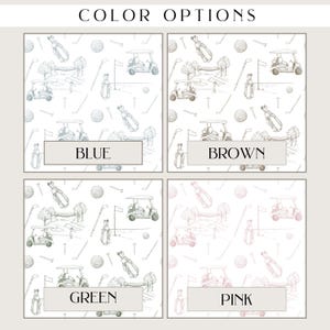 May include: Four different color options for a golf-themed fabric pattern. The pattern features a repeating design of golf carts, golf bags, golf balls, and golf clubs. The colors are blue, brown, green, and pink.