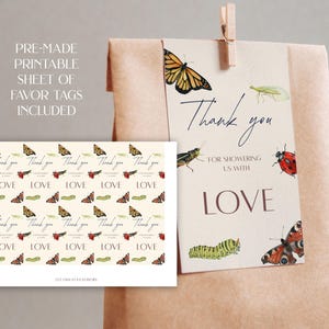May include: A gift bag with a tag that says "Thank you" and "For showering us with love." The tag features watercolor illustrations of butterflies, a ladybug, and a caterpillar. A sheet of favor tags with the same design is included.
