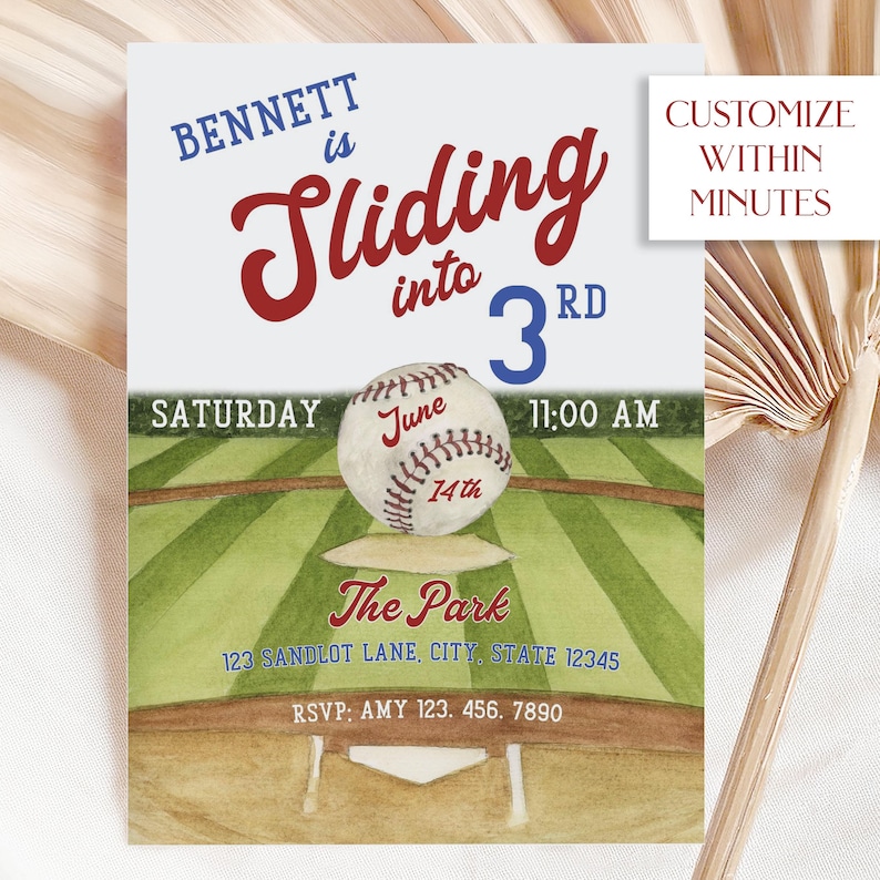May include: Baseball-themed invitation with the text "Bennett is Sliding into 3rd." The design includes a baseball, a baseball field illustration, and the text "Saturday, June 14th, 11:00 AM." The invitation also includes the text "The Park" and an RSVP.