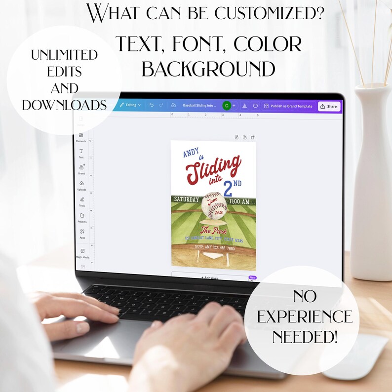 May include: A laptop screen shows a baseball-themed invitation template. The invitation reads "Andy is Sliding into 2nd" with event details. Text on the screen highlights customization options: text, font, colour, and background. Additional text states "Unlimited Edits and Downloads" and "No Experience Needed!"