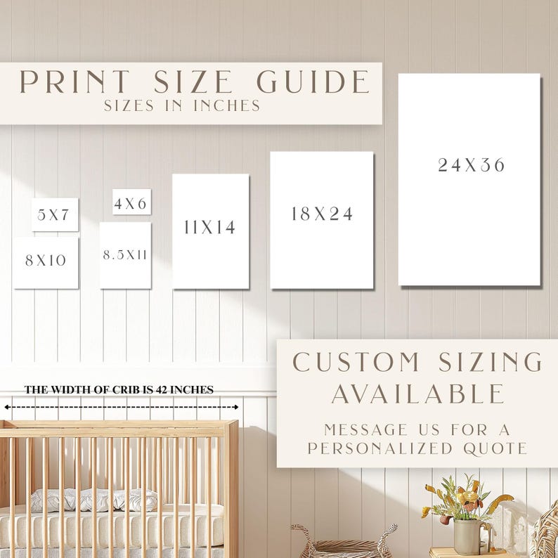 May include: Print size guide in inches, with sizes 5x7, 8x10, 4x6, 8.5x11, 11x14, 18x24, and 24x36. Text reads "The width of crib is 42 inches." Custom sizing available, message for a personalized quote. A wooden crib is in the foreground.