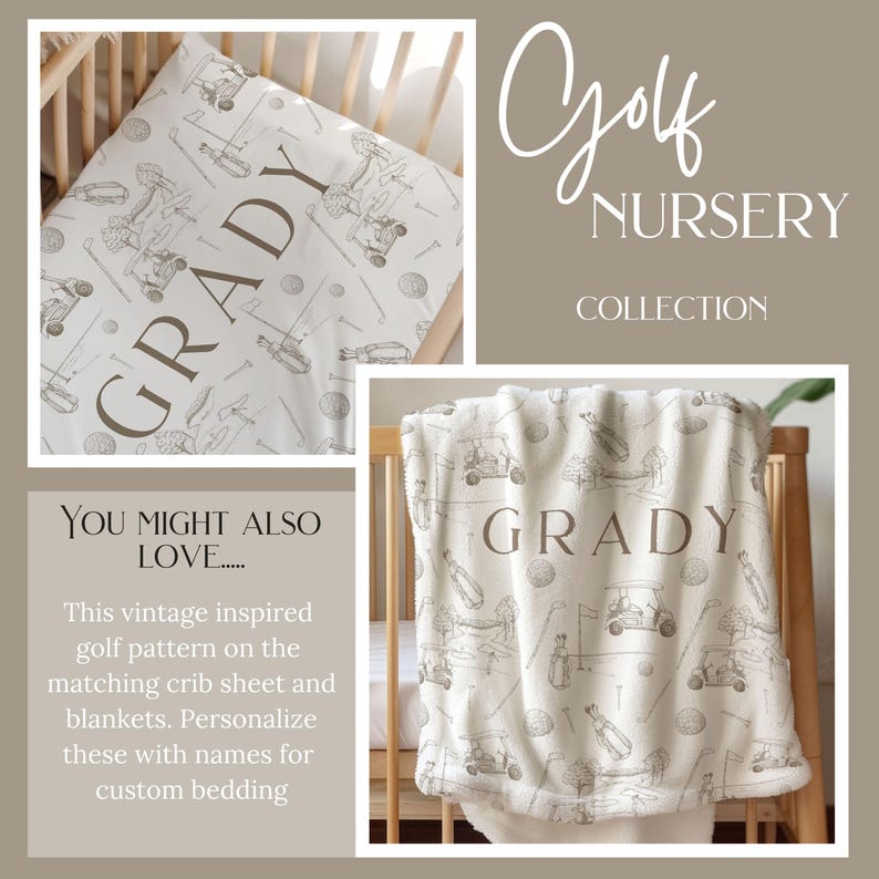 May include: A white crib sheet and blanket with a golf-themed pattern. The pattern includes golf carts, golf clubs, golf balls, and the name "GRADY" in brown text. The sheet and blanket are part of a "Golf Nursery Collection".