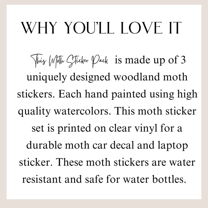 May include: A set of three uniquely designed woodland moth stickers. Each sticker is hand-painted with watercolors and printed on clear vinyl. The text "This Moth Sticker Pack is made up of 3" is visible in the image.